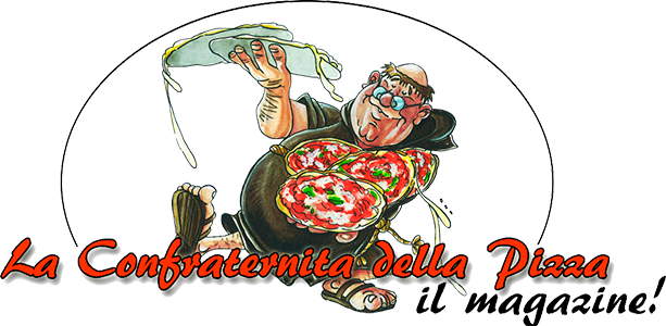 La Confraternita della Pizza - Il Magazine sulla pizza!